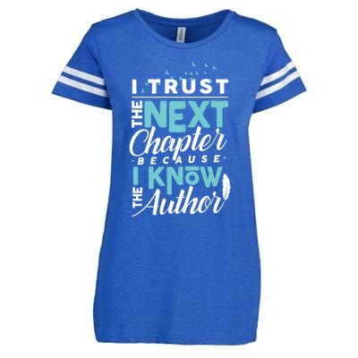 I Trust The Next Chapter Because I Know The Author Poet Gift Enza Ladies Jersey Football T-Shirt