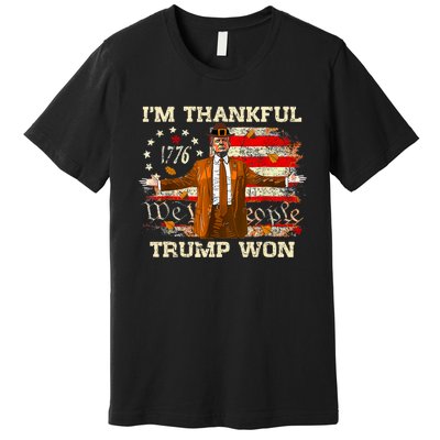 Im Thankful Trump Won Thanksgiving Turkey Fall Women Premium T-Shirt