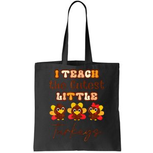 I Teach The Cutest Little Turkeys Teacher Thanksgiving Tote Bag