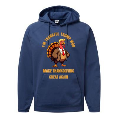 IM Thankful Trump Won (On Back) Make Thanksgiving Great Performance Fleece Hoodie