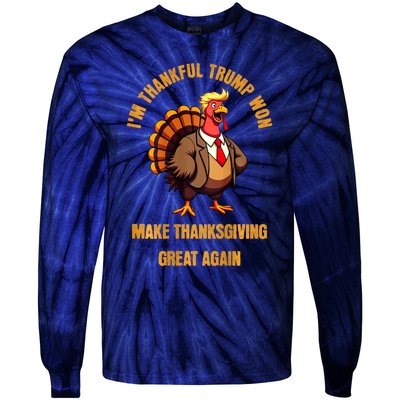 IM Thankful Trump Won (On Back) Make Thanksgiving Great Tie-Dye Long Sleeve Shirt