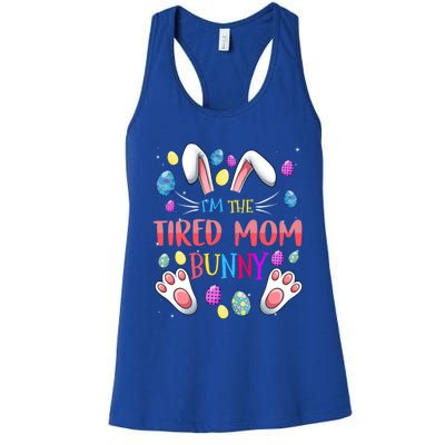 I'm The Tired Mom Bunny Matching Family Easter Party Gift Women's Racerback Tank