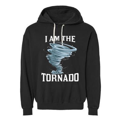 IM The Tornado Storm Twister Meteorologist Garment-Dyed Fleece Hoodie