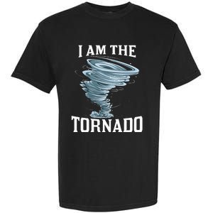 IM The Tornado Storm Twister Meteorologist Garment-Dyed Heavyweight T-Shirt