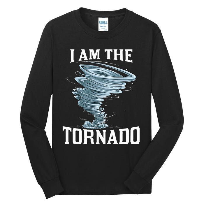 IM The Tornado Storm Twister Meteorologist Tall Long Sleeve T-Shirt