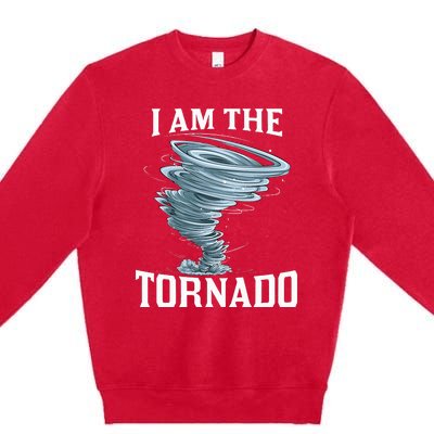 IM The Tornado Storm Twister Meteorologist Premium Crewneck Sweatshirt