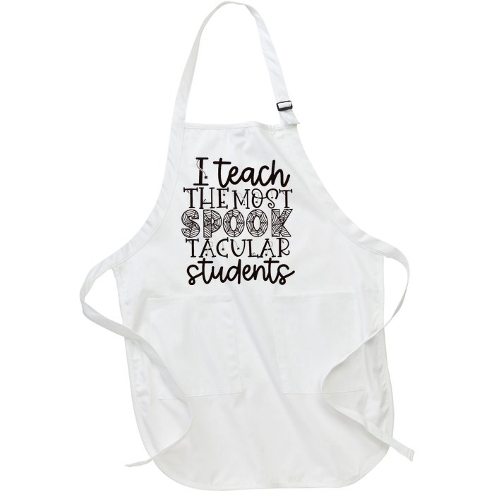 I teach the most spooktacular students Teacher Halloween Full-Length Apron With Pockets