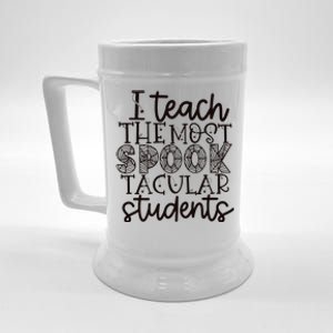 I teach the most spooktacular students Teacher Halloween Beer Stein