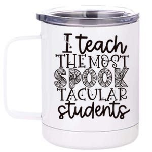 I teach the most spooktacular students Teacher Halloween 12 oz Stainless Steel Tumbler Cup