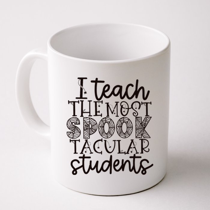 I teach the most spooktacular students Teacher Halloween Coffee Mug