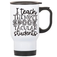 I teach the most spooktacular students Teacher Halloween Stainless Steel Travel Mug