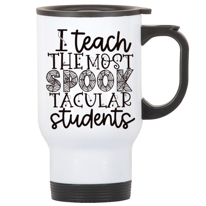 I teach the most spooktacular students Teacher Halloween Stainless Steel Travel Mug