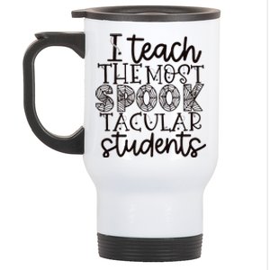 I teach the most spooktacular students Teacher Halloween Stainless Steel Travel Mug