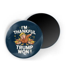 IM Thankful Trump Won Thanksgiving Trump Autumn Turkey 2024 Magnet