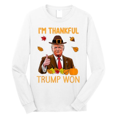 Im Thankful Trump Won Thanksgiving Turkey Fall Long Sleeve Shirt