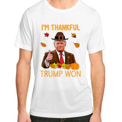 Im Thankful Trump Won Thanksgiving Turkey Fall Adult ChromaSoft Performance T-Shirt