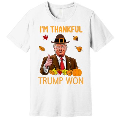 Im Thankful Trump Won Thanksgiving Turkey Fall Premium T-Shirt