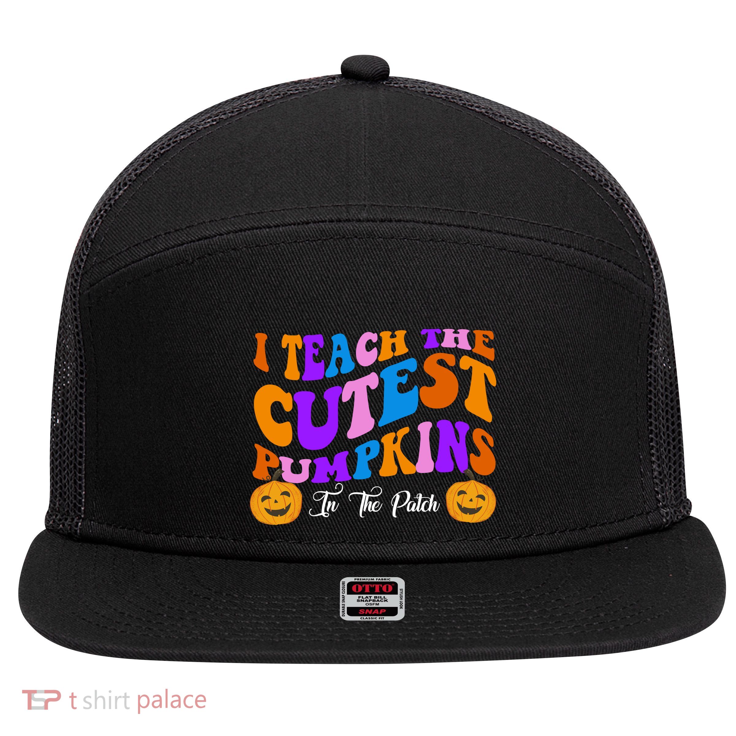 I Teach The Cutest Pumpkins In The Patch Halloween Teacher 7 Panel Mesh Trucker Snapback Hat