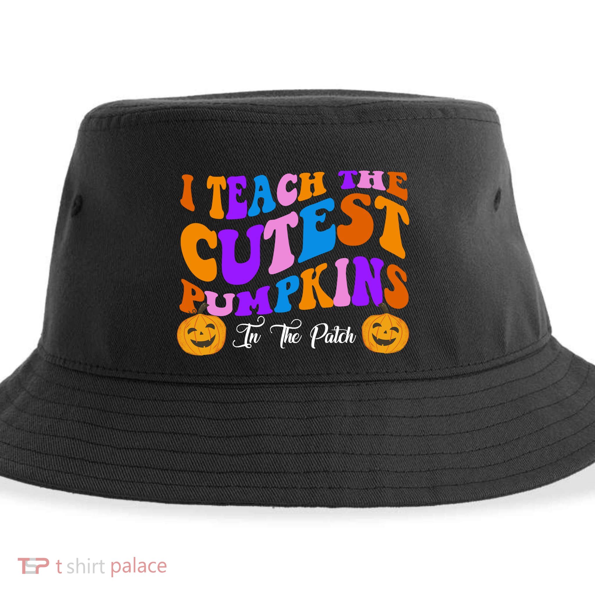 I Teach The Cutest Pumpkins In The Patch Halloween Teacher Sustainable Bucket Hat