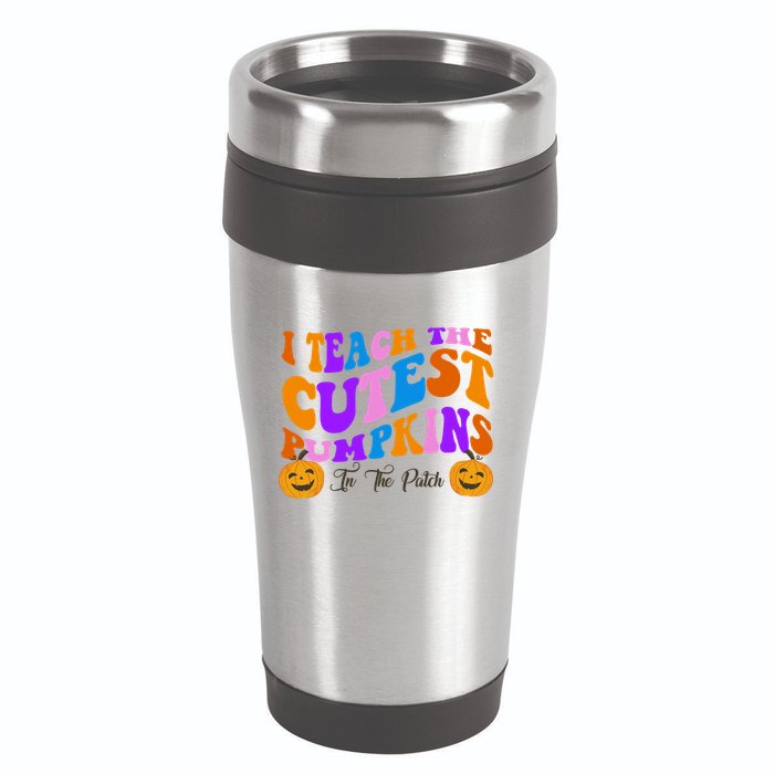 I Teach The Cutest Pumpkins In The Patch Halloween Teacher 16oz Travel Tumbler