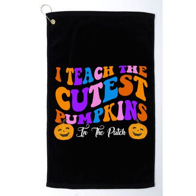 I Teach The Cutest Pumpkins In The Patch Halloween Teacher Golf Towel