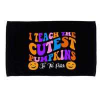 I Teach The Cutest Pumpkins In The Patch Halloween Teacher Microfiber Hand Towel