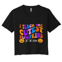 I Teach The Cutest Pumpkins In The Patch Halloween Teacher Crop Top