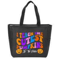 I Teach The Cutest Pumpkins In The Patch Halloween Teacher Zip Tote Bag