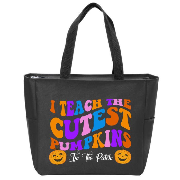 I Teach The Cutest Pumpkins In The Patch Halloween Teacher Zip Tote Bag