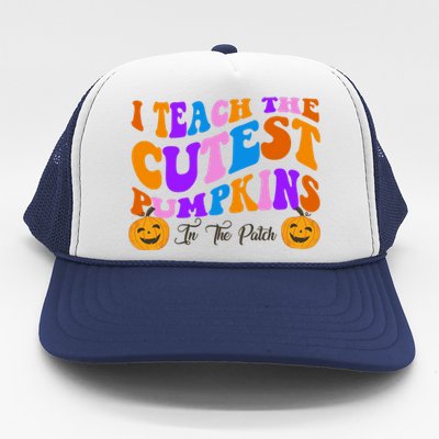 I Teach The Cutest Pumpkins In The Patch Halloween Teacher Trucker Hat