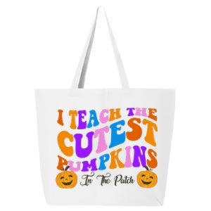 I Teach The Cutest Pumpkins In The Patch Halloween Teacher 25L Jumbo Tote