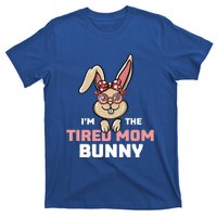 I'm The Tired Mom Bunny Matching Family Easter Party Gift T-Shirt