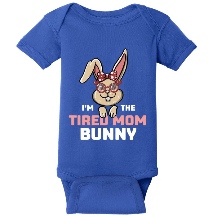 I'm The Tired Mom Bunny Matching Family Easter Party Gift Baby Bodysuit