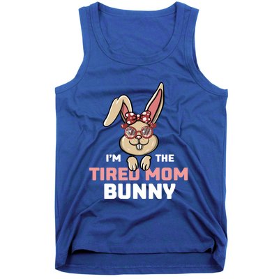 I'm The Tired Mom Bunny Matching Family Easter Party Gift Tank Top