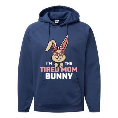 I'm The Tired Mom Bunny Matching Family Easter Party Gift Performance Fleece Hoodie