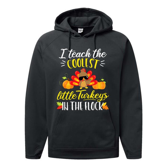 I Teach The Coolest Turkeys The Flock Thanksgiving Teacher Performance Fleece Hoodie