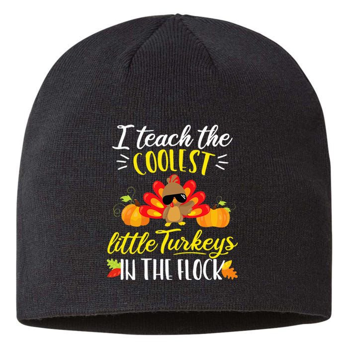 I Teach The Coolest Turkeys The Flock Thanksgiving Teacher Sustainable Beanie