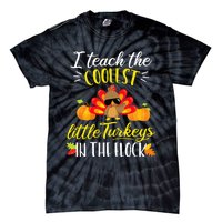 I Teach The Coolest Turkeys The Flock Thanksgiving Teacher Tie-Dye T-Shirt