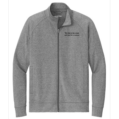 ItS Time To Be A Man And Vote For A Woman Stretch Full-Zip Cadet Jacket