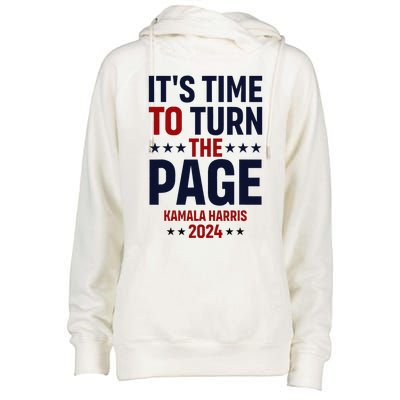 ItS Time To Turn The Page Kamala Harris For President 2024 Womens Funnel Neck Pullover Hood