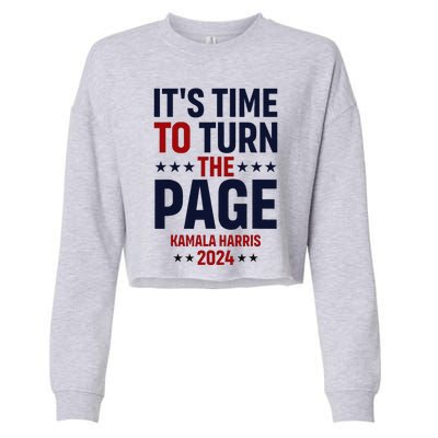 ItS Time To Turn The Page Kamala Harris For President 2024 Cropped Pullover Crew