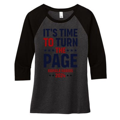 ItS Time To Turn The Page Kamala Harris For President 2024 Women's Tri-Blend 3/4-Sleeve Raglan Shirt