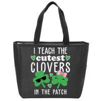 I Teach The Cutest Clovers In The Patch St Patrick's Day Teacher Zip Tote Bag