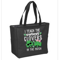 I Teach The Cutest Clovers In The Patch St Patrick's Day Teacher Zip Tote Bag