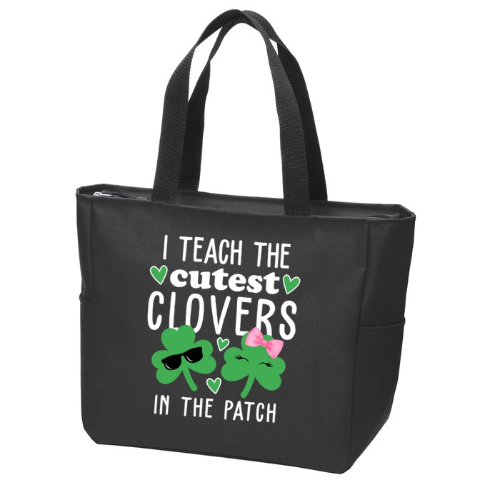 I Teach The Cutest Clovers In The Patch St Patrick's Day Teacher Zip Tote Bag