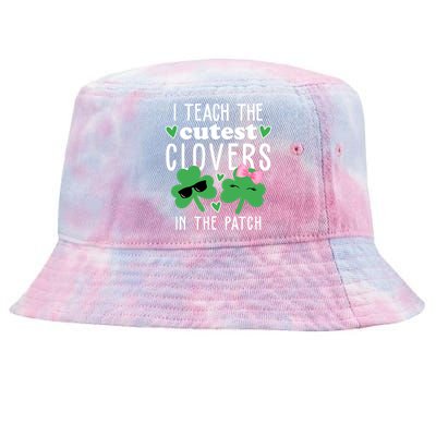 I Teach The Cutest Clovers In The Patch St Patrick's Day Teacher Tie-Dyed Bucket Hat