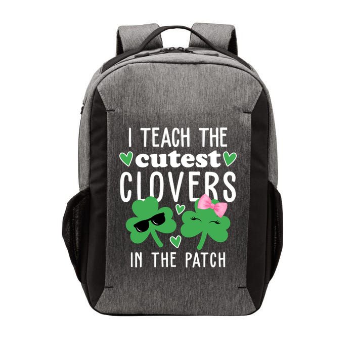 I Teach The Cutest Clovers In The Patch St Patrick's Day Teacher Vector Backpack