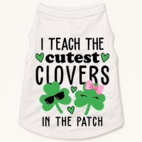 I Teach The Cutest Clovers In The Patch St Patrick's Day Teacher Doggie Tank