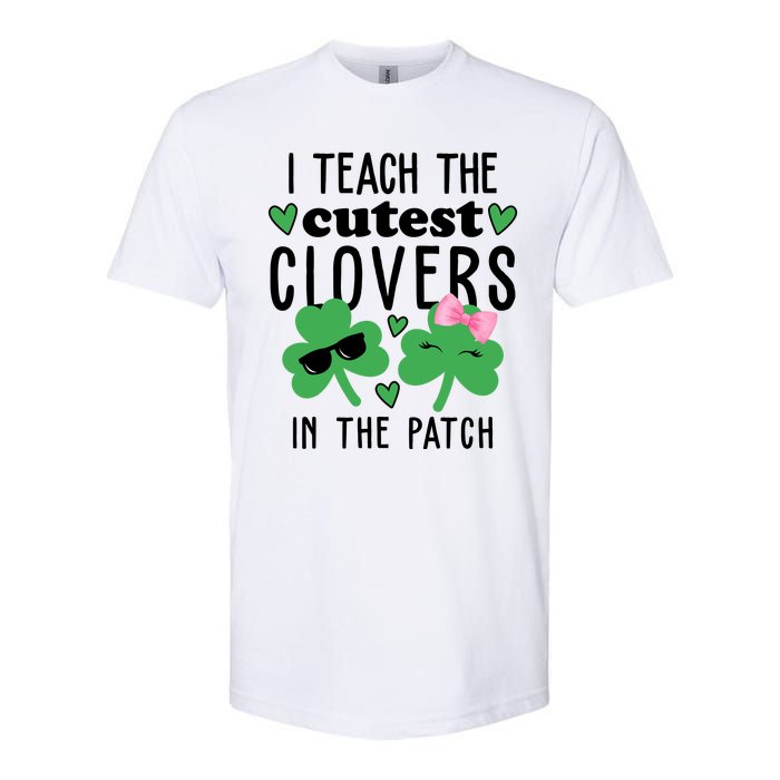 I Teach The Cutest Clovers In The Patch St Patrick's Day Teacher Softstyle® CVC T-Shirt