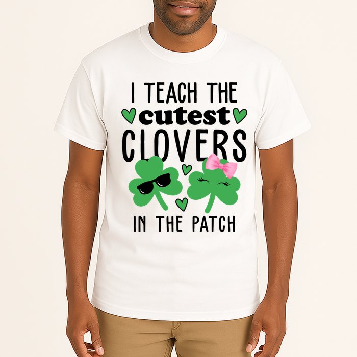 I Teach The Cutest Clovers In The Patch St Patrick's Day Teacher Tall T-Shirt